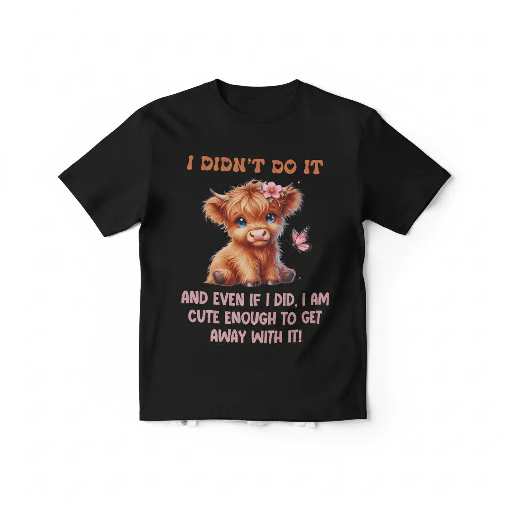 Highland cow I Didn't Do It T-shirt featuring a cute graphic of a highland cow and playful text design.