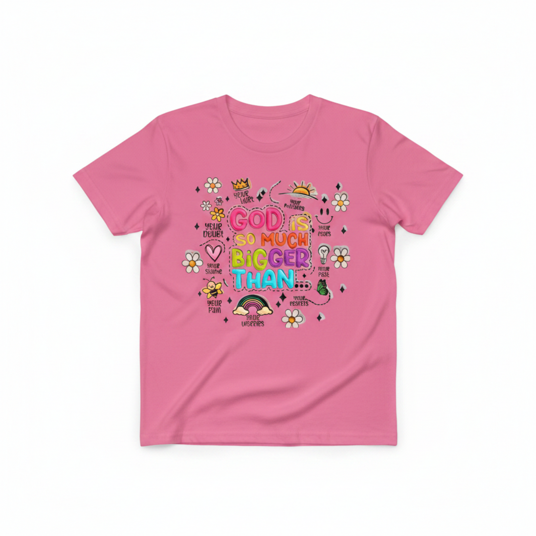 Colorful faith doodle t-shirt with "God Is So Much Bigger Than" inspirational text design