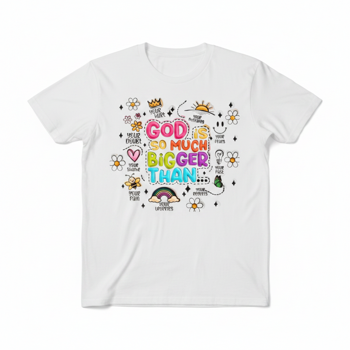 Unisex tee with colorful "God Is So Much Bigger Than" doodle design for faith and encouragement