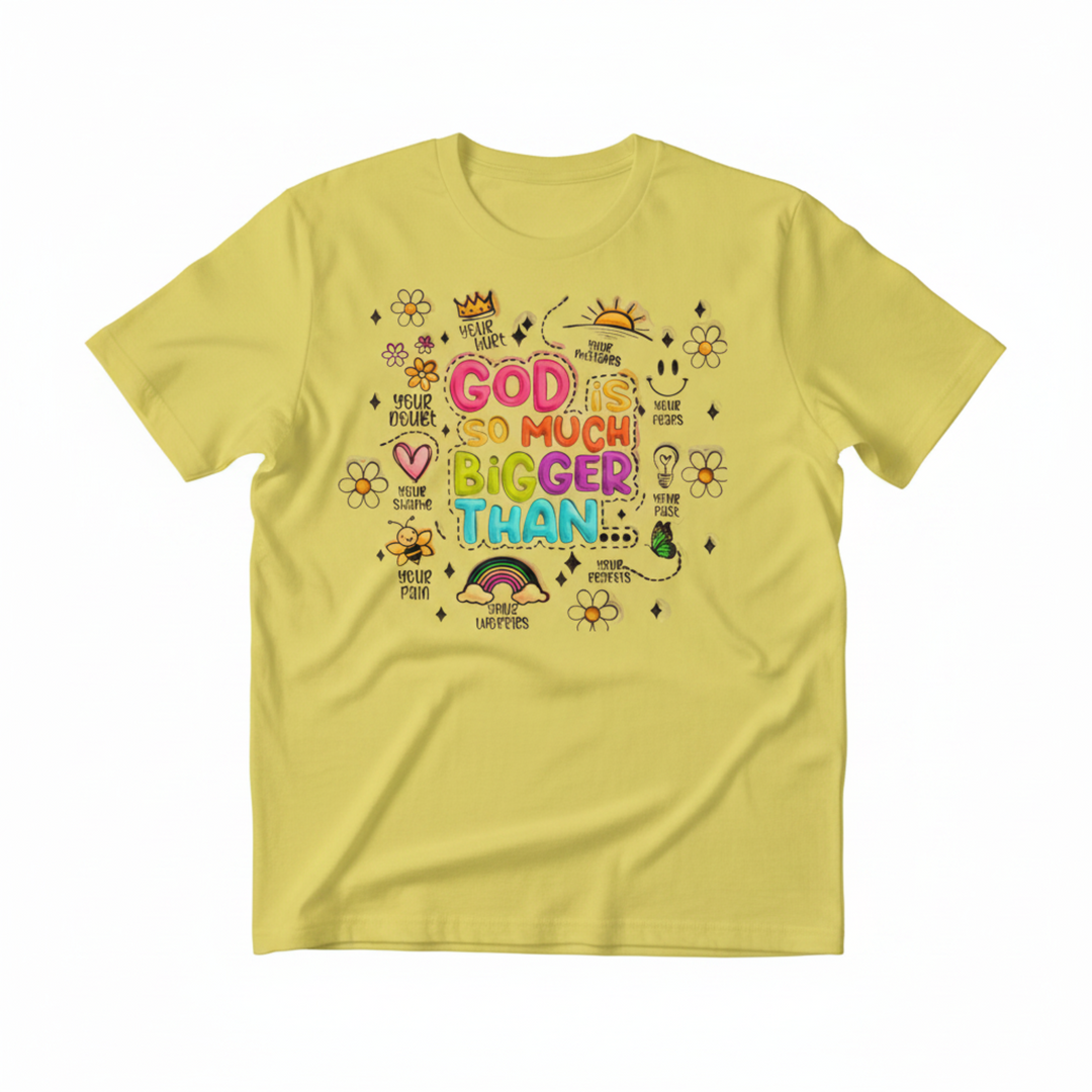 God Is So Much Bigger Than colorful faith doodle graphic tee on soft unisex shirt
