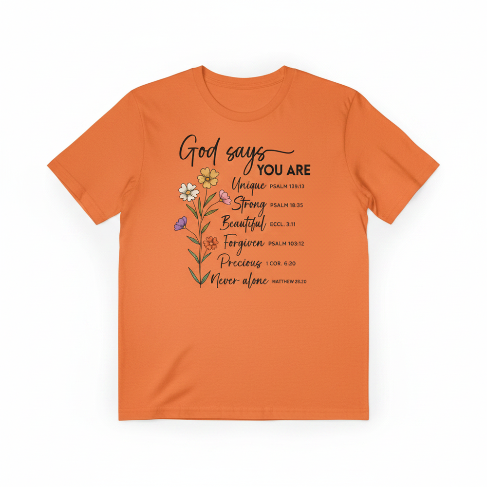God Says You Are scripture graphic tee with wildflower bouquet design on soft unisex shirt