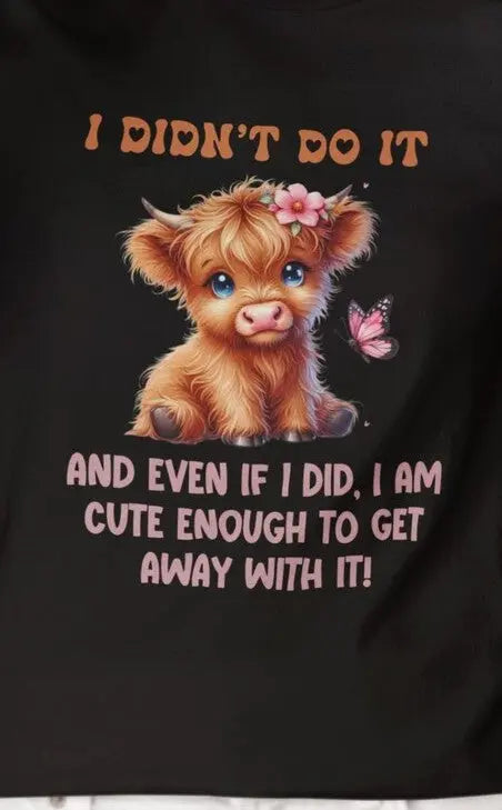 I Didn't Do It Highland Cow T-Shirt MadewithHugsnLoves