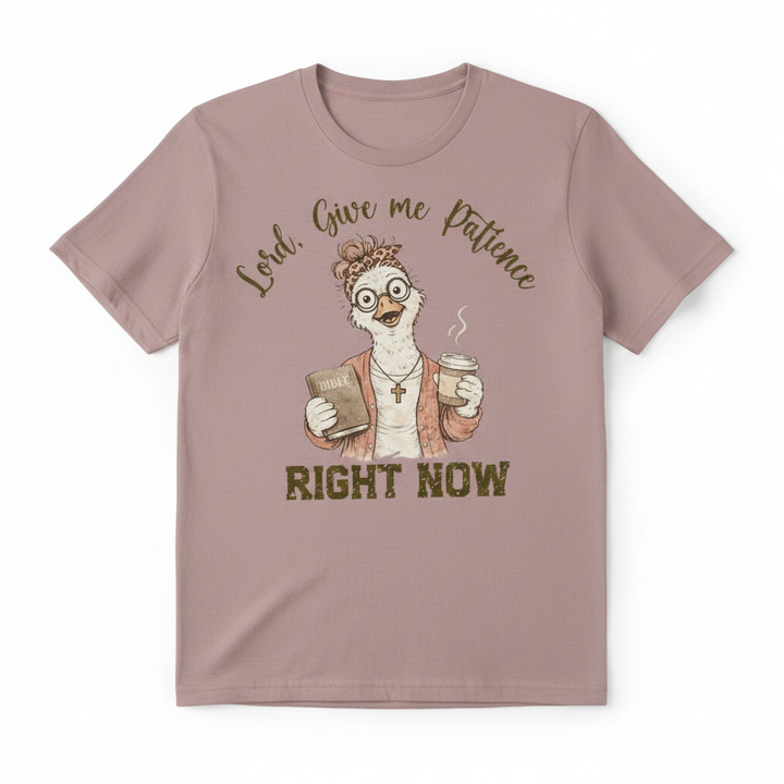 Lord Give Me Patience tee - Mauve