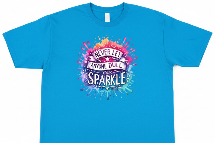 Never Let Anyone Dull Your Sparkle - Neon Blue