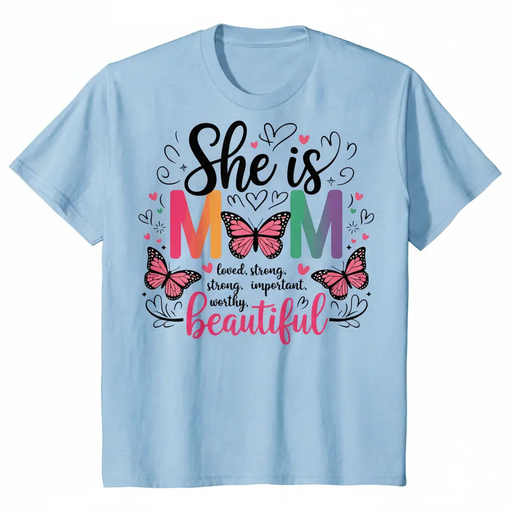 She is MOM Light Blue T-Shirt