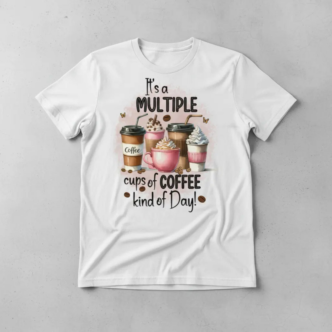 Relatable Funny Coffee Graphic Tee showcasing a colorful illustration of multiple cups of coffee with a humorous lifestyle text layout.