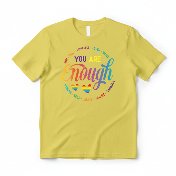 You Are Enough rainbow inspirational graphic tee with empowering words design